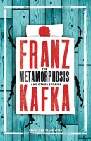 Kafka, Franz : Metamorphosis and Other Stories
