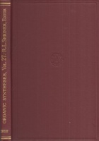 Drake, Nathan L (Ed.) : Organic Syntheses. Vol. 27