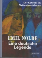 Fulda, Bernhard : Emil Nolde - Eine deutsche Legende