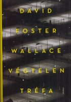 Wallace, David Foster : Végtelen tréfa