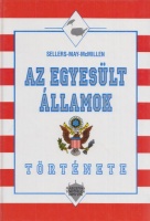 Sellers, Charles - Henry May - Neil R. McMillen : Az Egyesült Államok története