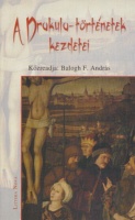 Balogh F. András (közreadja) : A Drakula-történetek kezdetei