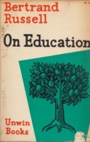 Russell, Bertrand : On Education - Especially in Early Childhood