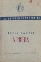 Lovik Károly : A préda