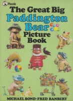 Bond, Michael - Fred Banbery : The Great Big Paddington Bear - Picture Book