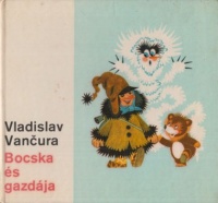 Vancura, Vladislav - Zdenek Miler (ill.) : Bocska és gazdája