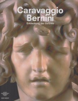 Swoboda, Gudrun - Stefan Weppelmann (Hrsg.) : Caravaggio, Bernini - Entdeckung der Gefühle