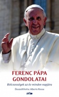 Rossa, Alberto (szerk.) : Ferenc pápa gondolatai