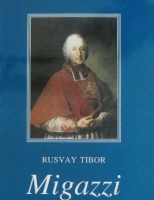 Rusvay Tibor : Migazzi