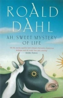 Dahl, Roal : Ah, Sweet Mystery of Life