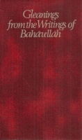Bahaullah : Gleanings From the Writings of Bahaullah
