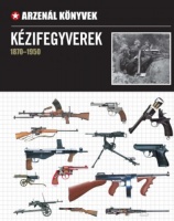 Nádori Attila (szerk.) : Kézifegyverek 1870-1950