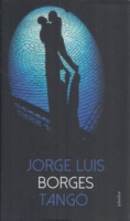 Borges, Jorge Luis : Tangó