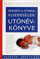S. Dávid Emese - Genát Andrea (szerk.) : Magyarországi nemzeti és etnikai kisebbségek utónévkönyve