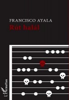Ayala, Francisco : Rút halál