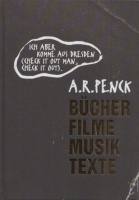 Penck, A. R. : Bücher Filme Musik Texte / Books Films Music Texts