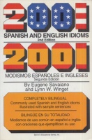 Savaiano, Eugene - Lynn W. Winget : 2001 Spanish and English Idioms / 2001 Modismos Españoles E Ingleses