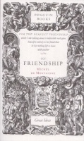 Montaigne, Michel De : Great Ideas On Friendship