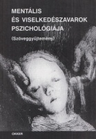 Princzes Mária (szerk.) : Mentális és viselkedészavarok pszichológiája (Szöveggyűjtemény)