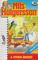 Nils Holgersson 30 - A titkos recept