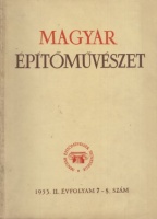 Magyar Építőművészet 1953. II. évfolyam 7-8. szám.
