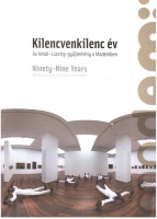 Koroknai Edit : Kilencvenkilenc év - Az Antal-Lusztig - gyűjtemény a Modemben