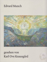 Gaensheimer, Susanne - Anette Kruszynski (Hrsg.) : Edvard Munch gesehen von Karl Ove Knausgård