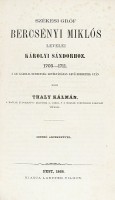 Thaly Kálmán (szerk.) : Bercsényi Miklós, gróf: Székesi -- levelei b. Károlyi Sándorhoz 173-1711.
