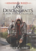 Kirby, Matthew J. : Last Descendants - A New York-i felkelés