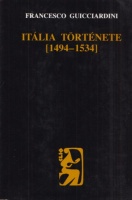 Guicciardini, Francesco  : Itália története [1494-1534]