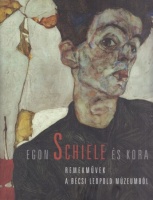 Bodor Kata (szerk.) : Egon Schiele és kora - Remekművek a Bécsi Leopold Múzeumból