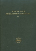 Kossuth Lajos : Országgyűlési tudósítások IV. 1834. december 1. - 1835. augusztus 26.
