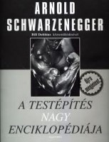 Schwarzenegger, Arnold - Bill Dobbins : A testépítés nagy enciklopédiája