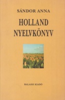 Sándor Anna : Holland nyelvkönyv