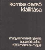 Dévényi István - Hegyi Loránd (Rend.) : Korniss Dezső kiállítása - Magyar Nemzeti Galéria 1980