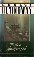 Hemingway, Ernest : To Have and Have Not