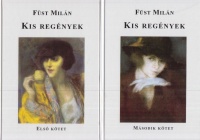Füst Milán : Kis regények I-II.