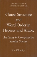 Shlonsky, Ur : Clause Structure and Word Order in Hebrew and Arabic - An Essay in Comparative Semitic Syntax