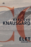 Knausgård, Karl Ove : Élet - Harcom 4.