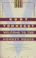 Vonnegut, Kurt  : Welcome to the Monkey House 
