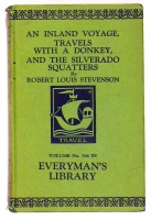 Stevenson, Robert Louis : An inland voyage; Travels with a donkey; The Silverado Squatters     