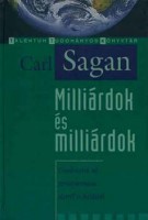 Sagan, Carl : Milliárdok és milliárdok - Gondolatok az ezredfordulón életről és halálról 