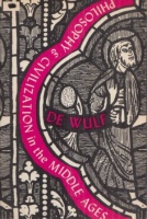 De Wulf, Maurice : Philosophy and Civilization in the Middle Ages