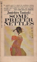 Tanizaki, Junichiro : Some Prefer Nettles