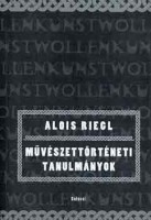 Riegl, Alois : Művészettörténeti tanulmányok