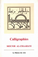 Al-Chaarani, Mounir  : Calligraphies 