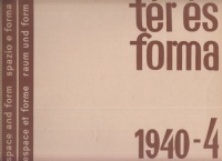 Mészáros István (szerk.) : Tér és Forma. 1940-4