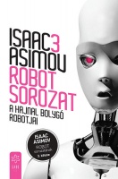Asimov, Isaac : A Hajnal bolygó robotjai (Robot-sorozat 3.)