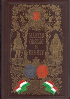 Hunfalvy János - Rohbock Lajos : Magyarország és Erdély eredeti képekben I-III. (Hasonmás kiadás)