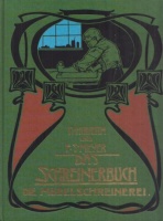Krauth, Theodor - Franz Sales Meyer : Das Schreinerbuch - Die gesamte Möbelschreinerei.